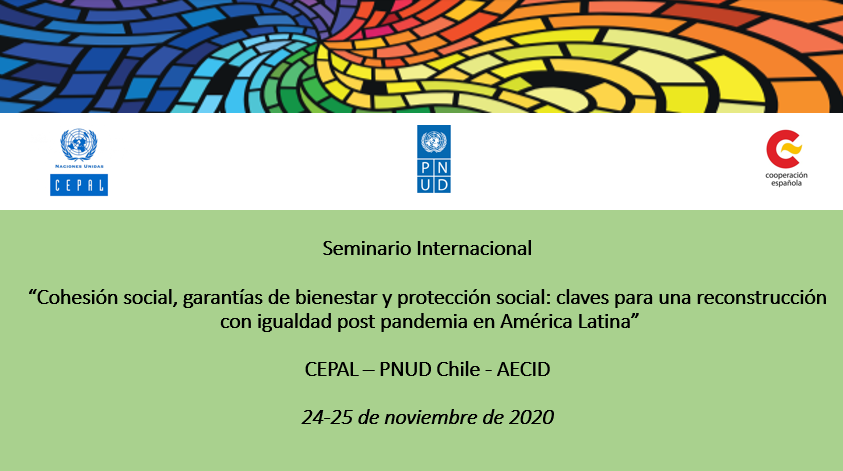 Seminario internacional “Cohesión social, garantías de bienestar y protección social: claves para una reconstrucción con igualdad post pandemia en América Latina” 