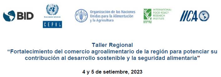 Taller Regional Fortalecimiento del comercio agroalimentario