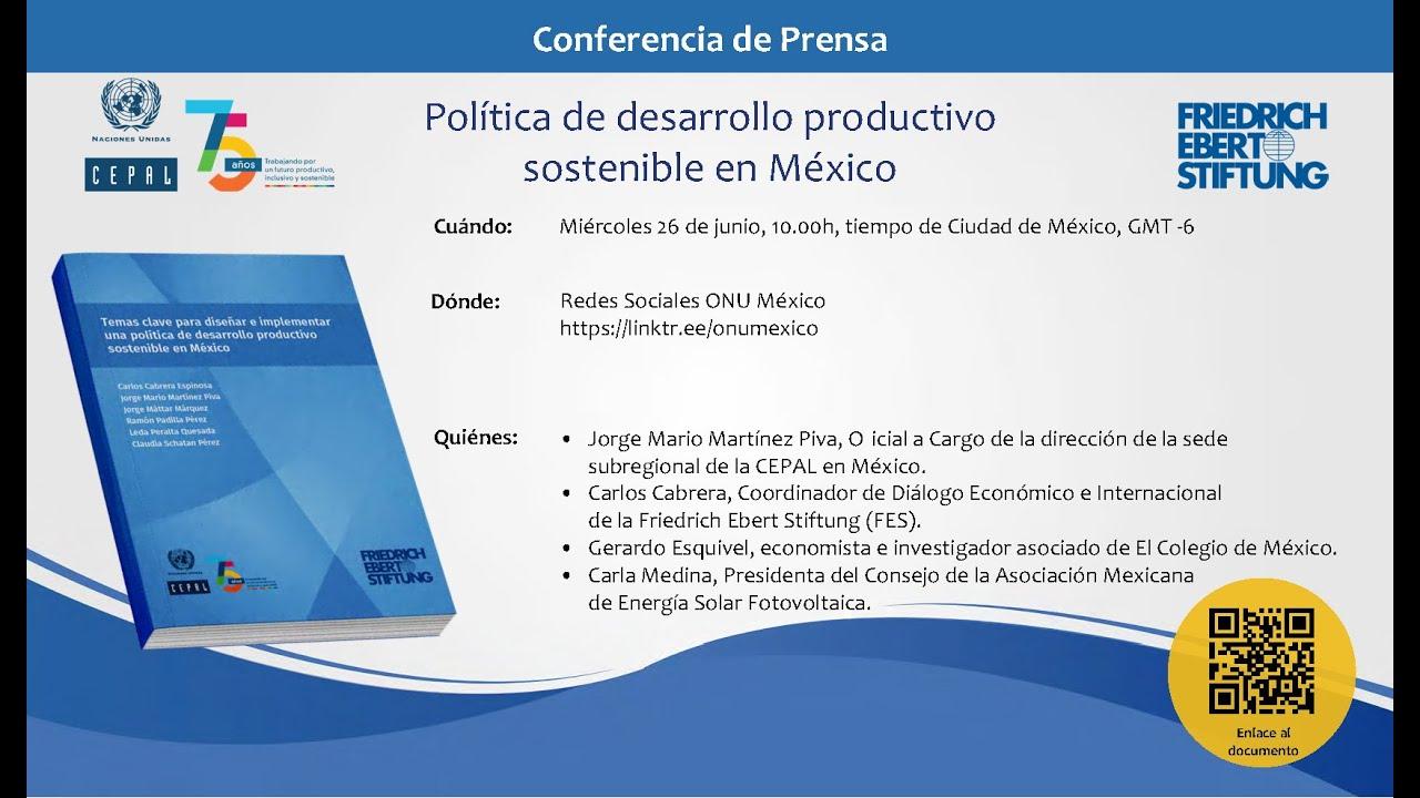 CEPAL: Política de desarrollo productivo sostenible en México