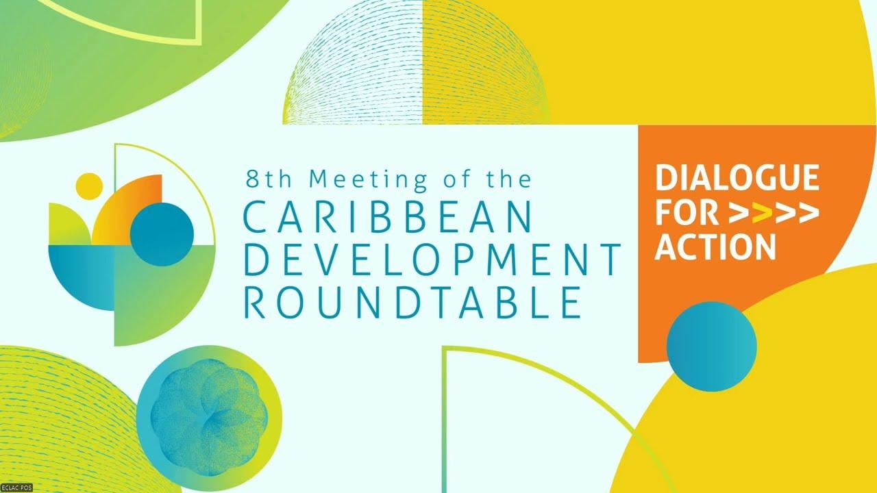 Eighth meeting of the Caribbean Development Roundtable (Day 2, Tuesday 10 September, 2024)