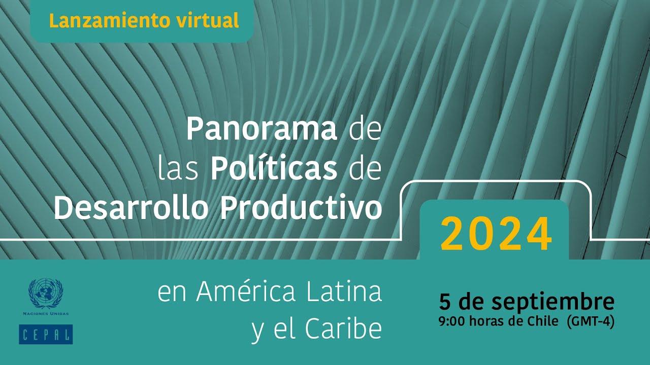 Panorama de las Políticas de Desarrollo Productivo 2024