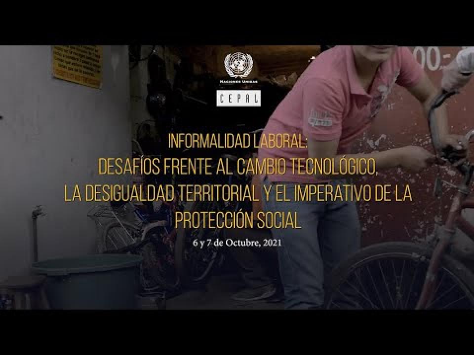 Seminario internacional sobre informalidad laboral - Proyecto "Transformaciones tecnológicas en AL"