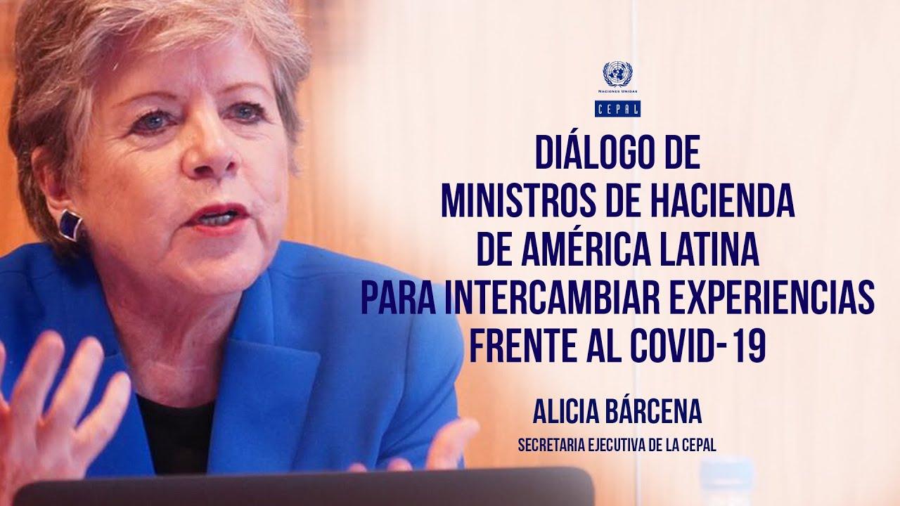 Diálogo de la CEPAL con ministros, viceministros y autoridades de Hacienda sobre el COVID-19