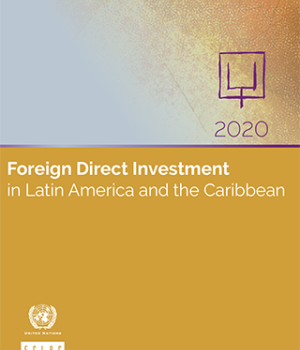 Foreign Direct Investment in Latin America and the Caribbean 2020