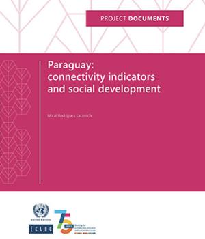 Paraguay: connectivity indicators and social development