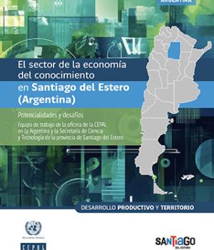 El sector de la economía del conocimiento en Santiago del Estero (Argentina): potencialidades y desafíos